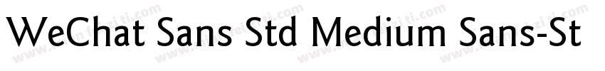WeChat Sans Std Medium Sans-Std-Med字体转换